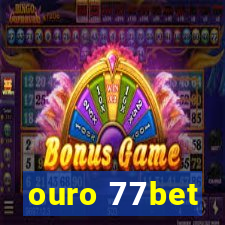 ouro 77bet